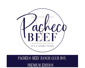 Pacheco Beef Ranch Club Box - Premium Edition
