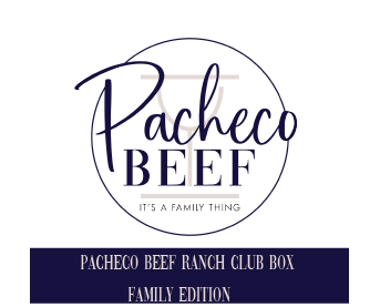 Pacheco Beef Ranch Club Box - Family Edition